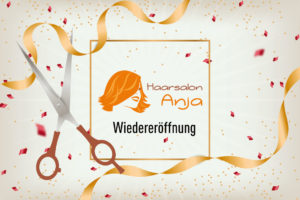 Haarsalon Anja, Friseursalon Teltow öffnet wieder